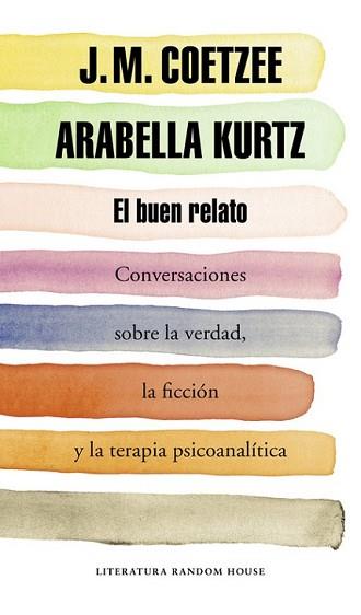 BUEN RELATO, EL | 9788439730354 | COETZEE,J.M./KURTZ,ARABELLA | Llibreria L'Illa - Llibreria Online de Mollet - Comprar llibres online