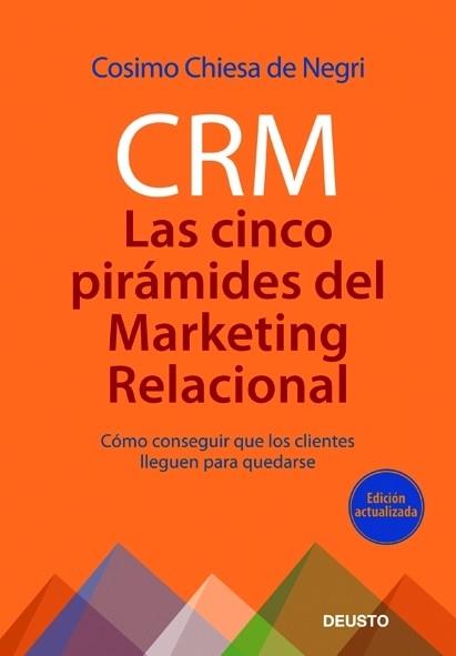 CRM LAS CINCO PIRAMIDES DEL MARKETING RELACIONAL | 9788423427215 | CHIESA DE NEGRI, COSIMO | Llibreria L'Illa - Llibreria Online de Mollet - Comprar llibres online