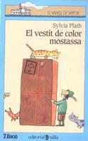 VESTIT DE COLOR MOSTASSA, EL | 9788482861883 | PLATH, SYLVIA | Llibreria L'Illa - Llibreria Online de Mollet - Comprar llibres online