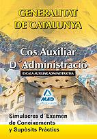 AUXILIARS ADMINISTRATIUS GENERALITAT DE CATALUNYA (2010) | 9788467644296 | EDITORIAL MAD/BERMEJO MURIEL, JESUS/VIU RODRÍGUEZ, MARIA/GARCIA POMAR, CONSUELO | Llibreria L'Illa - Llibreria Online de Mollet - Comprar llibres online