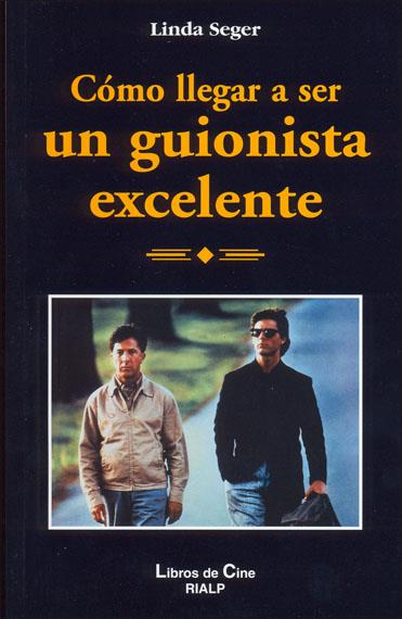 COMO LLEGAR A SER UN GUIONISTA EXCELENTE | 9788432133787 | SEGER, LINDA (1945- ) | Llibreria L'Illa - Llibreria Online de Mollet - Comprar llibres online