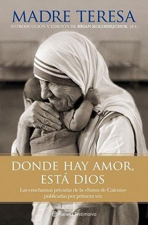 DONDE HAY AMOR ESTA DIOS | 9788408101802 | MADRE TERESA DE CALCUTA | Llibreria L'Illa - Llibreria Online de Mollet - Comprar llibres online