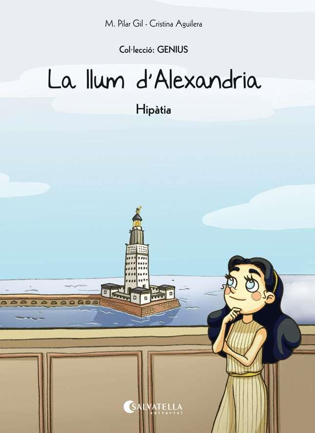 LLUM D'ALEXANDRIA (HIPÀTIA) | 9788484129097 | GIL, M. PILAR | Llibreria L'Illa - Llibreria Online de Mollet - Comprar llibres online