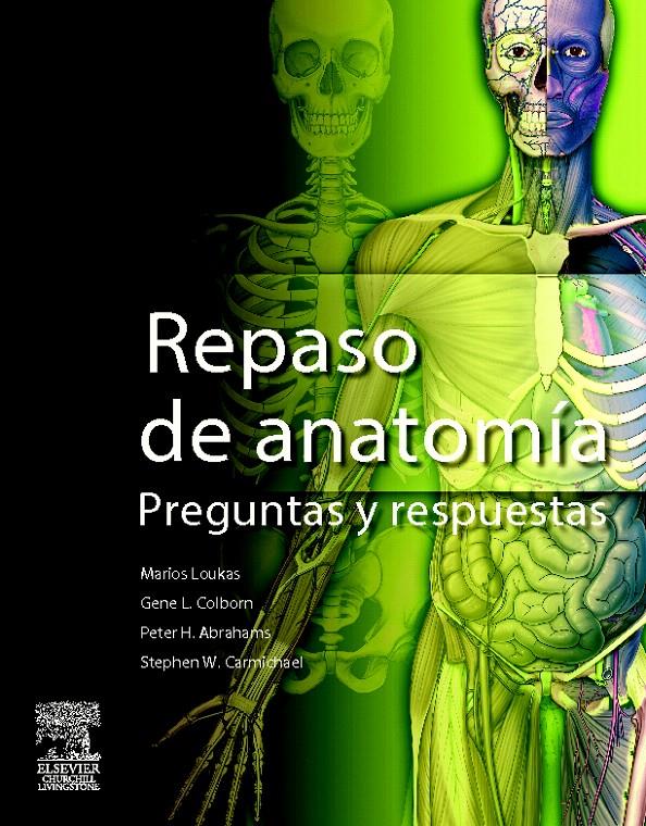 GRAY. REPASO DE ANATOMÍA. PREGUNTAS Y RESPUESTAS | 9788480866880 | LOUKAS, M. / COLBORN, G.L. / ABRAHAMS, P. / CARMIC | Llibreria L'Illa - Llibreria Online de Mollet - Comprar llibres online