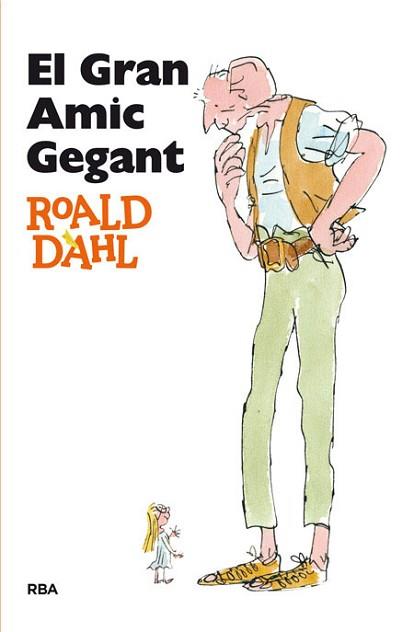 GRAN AMIC GEGANT, EL | 9788482644943 | DAHL, ROALD | Llibreria L'Illa - Llibreria Online de Mollet - Comprar llibres online