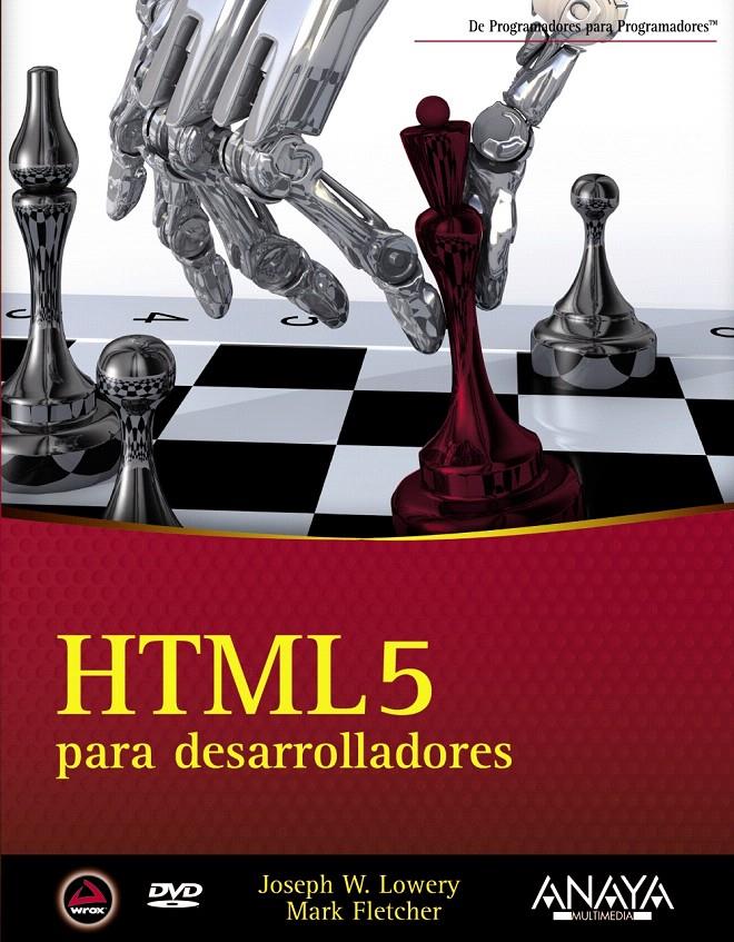 HTML5 PARA DESARROLLADORES | 9788441531086 | FLETCHER, MARK/LOWERY, JOSEPH W. | Llibreria L'Illa - Llibreria Online de Mollet - Comprar llibres online