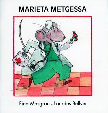 MARIETA METGESSA | 9788481315745 | MASGRAU, FINA / LOURDES BELLVER | Llibreria L'Illa - Llibreria Online de Mollet - Comprar llibres online