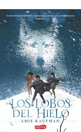 LOBOS DEL HIELO, LOS | 9788417222130 | KAUFMAN, AMIE | Llibreria L'Illa - Llibreria Online de Mollet - Comprar llibres online