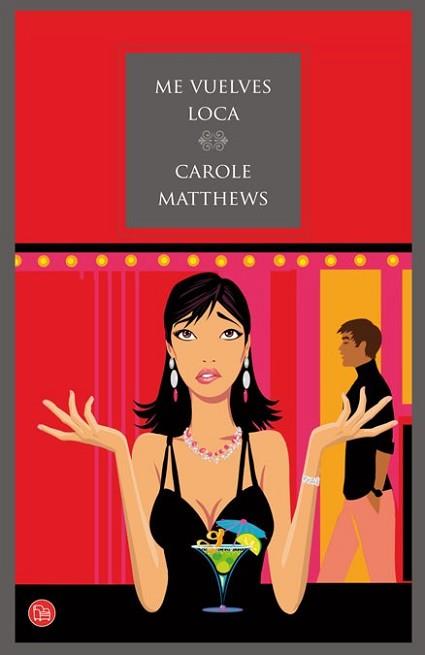 ME VUELVES LOCA | 9788466324519 | MATTHEWS, CAROLE | Llibreria L'Illa - Llibreria Online de Mollet - Comprar llibres online