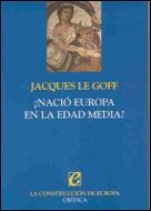 NACIO EUROPA EN LA EDAD MEDIA | 9788484324911 | GOFF, JACQUES LE | Llibreria L'Illa - Llibreria Online de Mollet - Comprar llibres online