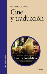 CINE Y TRADUCCION | 9788437621364 | CHAUME VARELA, FREDERIC | Llibreria L'Illa - Llibreria Online de Mollet - Comprar llibres online