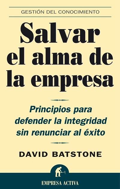 SALVAR EL ALMA DE LA EMPRESA | 9788495787514 | BATSTONE, DAVID | Llibreria L'Illa - Llibreria Online de Mollet - Comprar llibres online