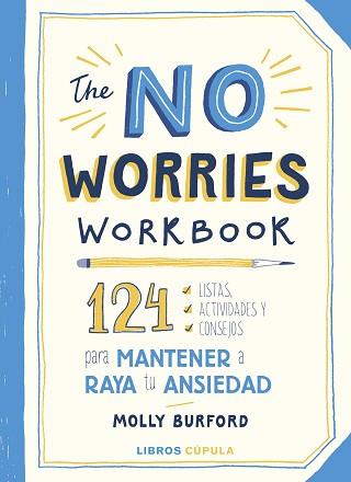 THE NO WORRIES WORKBOOK | 9788448029760 | BURFORD, MOLLY | Llibreria L'Illa - Llibreria Online de Mollet - Comprar llibres online