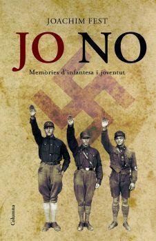 JO NO | 9788466408202 | FEST, JOACHIM | Llibreria L'Illa - Llibreria Online de Mollet - Comprar llibres online