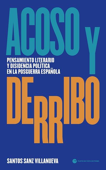 ACOSO Y DERRIBO | 9788412825022 | SANZ VILLANUEVA, SANTOS | Llibreria L'Illa - Llibreria Online de Mollet - Comprar llibres online