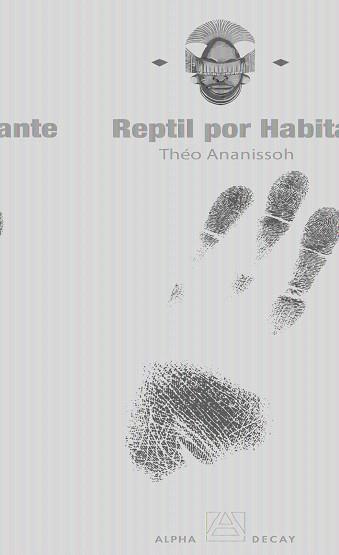 REPTIL POR HABITANTE, UN | 9788493654061 | ANANISSOH, THEO | Llibreria L'Illa - Llibreria Online de Mollet - Comprar llibres online