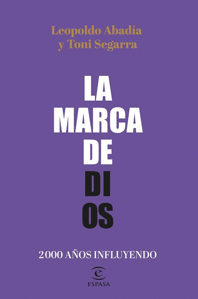 MARCA DE DIOS, LA | 9788467064605 | ABADÍA, LEOPOLDO/SEGARRA, TONI | Llibreria L'Illa - Llibreria Online de Mollet - Comprar llibres online