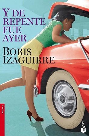 Y DE REPENTE FUE AYER          | 9788408090229 | IZAGUIRRE, BORIS | Llibreria L'Illa - Llibreria Online de Mollet - Comprar llibres online