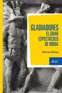 GLADIADORES | 9788434405820 | MAÑAS, ALFONSO | Llibreria L'Illa - Llibreria Online de Mollet - Comprar llibres online