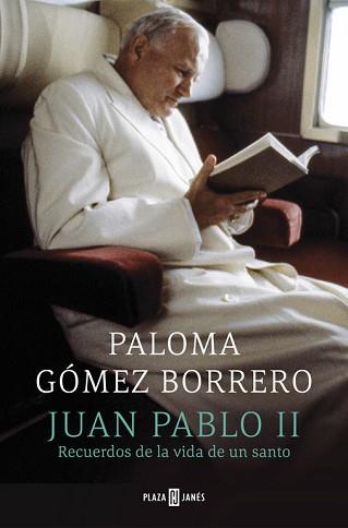 JUAN PABLO II | 9788401346828 | GOMEZ BORRERO, PALOMA | Llibreria L'Illa - Llibreria Online de Mollet - Comprar llibres online