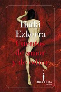 CUENTOS DE AMOR Y DE ODIO | 9788402420893 | EZQUERRA GREÑO, IÑAKI | Llibreria L'Illa - Llibreria Online de Mollet - Comprar llibres online