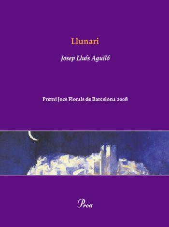 LLUNARI | 9788484374862 | AGUILO, JOSEP LLUIS | Llibreria L'Illa - Llibreria Online de Mollet - Comprar llibres online