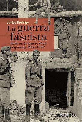 GUERRA FASCISTA, LA | 9788491042884 | RODRIGO, JAVIER | Llibreria L'Illa - Llibreria Online de Mollet - Comprar llibres online