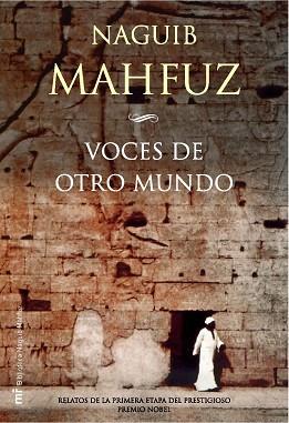 VOCES DE OTRO MUNDO | 9788427031159 | MAHFUZ, NAGUIB | Llibreria L'Illa - Llibreria Online de Mollet - Comprar llibres online