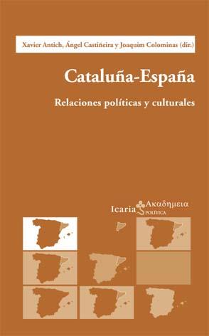 CATALUÑA-ESPAÑA | 9788474266351 | ANTICH, XAVIER / CASTIÑEIRA, ANGEL | Llibreria L'Illa - Llibreria Online de Mollet - Comprar llibres online