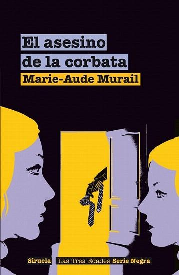 ASESINO DE LA CORBATA, EL | 9788498419061 | MURAIL, MARIE-AUDE | Llibreria L'Illa - Llibreria Online de Mollet - Comprar llibres online