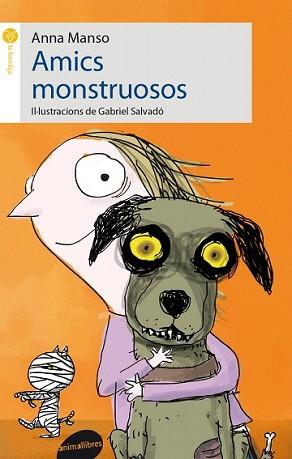 AMICS MONSTRUOSOS | 9788415975137 | MANSO MUNNÉ, ANNA | Llibreria L'Illa - Llibreria Online de Mollet - Comprar llibres online