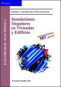 INSTALACIONES SINGULARES EN VIVIENDAS Y EDIFICIOS | 9788497320252 | MATILLA SOLIS, FERNANDO | Llibreria L'Illa - Llibreria Online de Mollet - Comprar llibres online