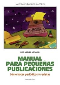 MANUAL PARA PEQUEÑAS PUBLICACIONES | 9788470438585 | NOTARIO, LUIS MIGUEL | Llibreria L'Illa - Llibreria Online de Mollet - Comprar llibres online