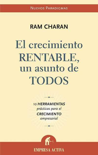 CRECIMIENTO RENTABLE, UNA TAREA DE TODOS, EL | 9788495787644 | CHARAN, RAM | Llibreria L'Illa - Llibreria Online de Mollet - Comprar llibres online