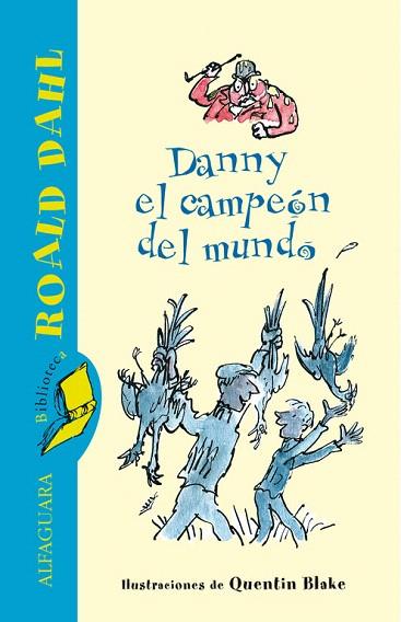 DANNY. EL CAMPEON DEL MUNDO | 9788420401362 | DAHL, ROALD | Llibreria L'Illa - Llibreria Online de Mollet - Comprar llibres online