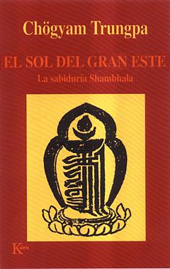 SOL DEL GRAN ESTE, EL | 9788472455283 | TRUNGPA, CHOGYAM | Llibreria L'Illa - Llibreria Online de Mollet - Comprar llibres online