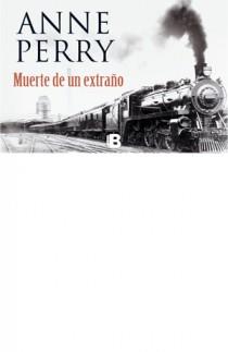 MUERTE DE UN EXTRAÑO | 9788498726664 | PERRY, ANNE | Llibreria L'Illa - Llibreria Online de Mollet - Comprar llibres online