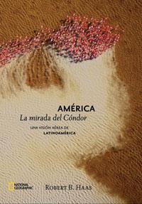 MIRADA DEL CONDOR, LA | 9788482983967 | HAAS, ROBERT B.