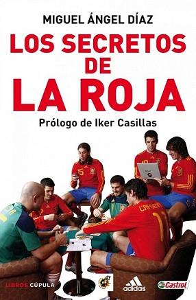 SECRETOS DE LA ROJA, LOS | 9788448067915 | DÍAZ BOYARIZO, MIGUEL ANGEL | Llibreria L'Illa - Llibreria Online de Mollet - Comprar llibres online