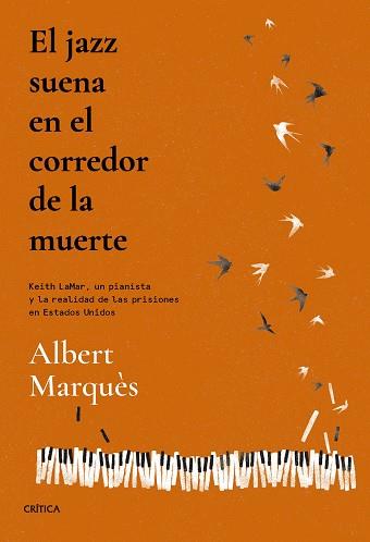 JAZZ SUENA EN EL CORREDOR DE LA MUERTE, EL | 9788491995692 | MARQUÈS, ALBERT | Llibreria L'Illa - Llibreria Online de Mollet - Comprar llibres online