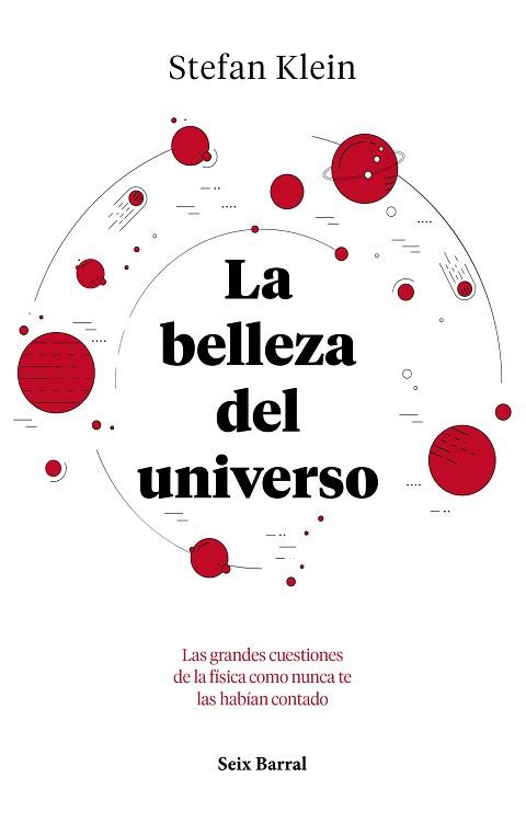 BELLEZA DEL UNIVERSO, LA | 9788432234040 | KLEIN, STEFAN | Llibreria L'Illa - Llibreria Online de Mollet - Comprar llibres online