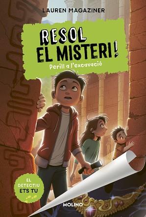 RESOL EL MISTERI! 4 - PERILL A L'EXCAVACIÓ | 9788427226203 | MAGAZINER, LAUREN | Llibreria L'Illa - Llibreria Online de Mollet - Comprar llibres online