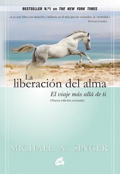 LIBERACIÓN DEL ALMA, LA | 9788484455110 | SINGER, MICHAEL A. | Llibreria L'Illa - Llibreria Online de Mollet - Comprar llibres online