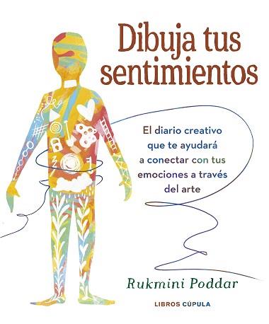 DIBUJA TUS SENTIMIENTOS | 9788448039592 | PODDAR, RUKMINI | Llibreria L'Illa - Llibreria Online de Mollet - Comprar llibres online