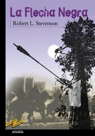 LA FLECHA NEGRA | 9788420712697 | STEVENSON, ROBERT LOUIS | Llibreria L'Illa - Llibreria Online de Mollet - Comprar llibres online