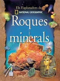 ROQUES I MINERALS (ELS EXPLORADORS DE NATIONAL GEOGRAPHIC) | 9788482983486 | Llibreria L'Illa - Llibreria Online de Mollet - Comprar llibres online