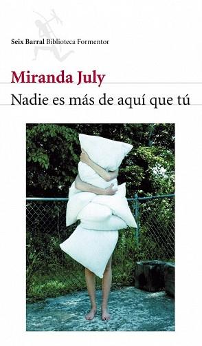 NADIE ES MAS DE AQUI QUE TU | 9788432228483 | JULY, MIRANDA | Llibreria L'Illa - Llibreria Online de Mollet - Comprar llibres online