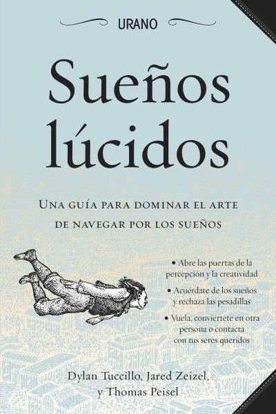 SUEÑOS LÚCIDOS | 9788479538590 | PEISEL, THOMAS/TUCCILLO, DYLAN/ZEIZEL, JARED | Llibreria L'Illa - Llibreria Online de Mollet - Comprar llibres online