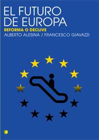 FUTURO DE EUROPA, EL | 9788495348388 | ALESINA, ALBERTO / FRANCESCO GIAVAZZI | Llibreria L'Illa - Llibreria Online de Mollet - Comprar llibres online