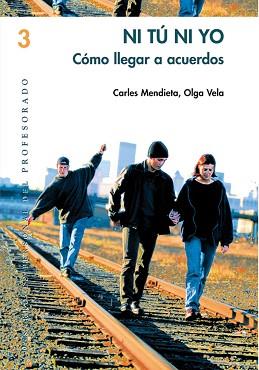 NI TU NI YO. COMO LLEGAR A ACUERDOS | 9788478273744 | MENDIETA, CARLES/ VELA, OLGA | Llibreria L'Illa - Llibreria Online de Mollet - Comprar llibres online